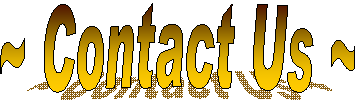 ~ E-Mail Us ~